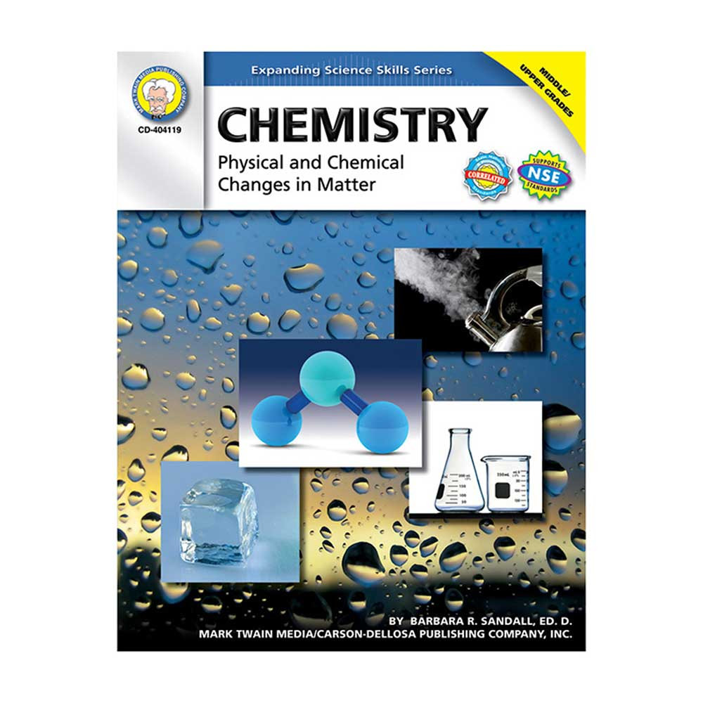 CD-404119 - Chemistry Physical & Chemical Changes In Matter Gr 5-8 in Chemistry