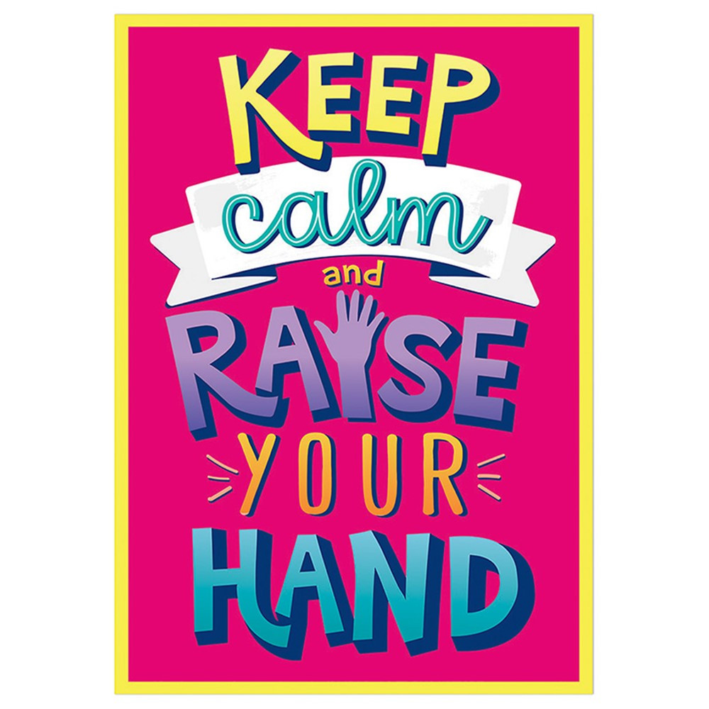Raise Your Hand Poster, 13 x 19" - EU-837543 | Eureka | Classroom Theme"
