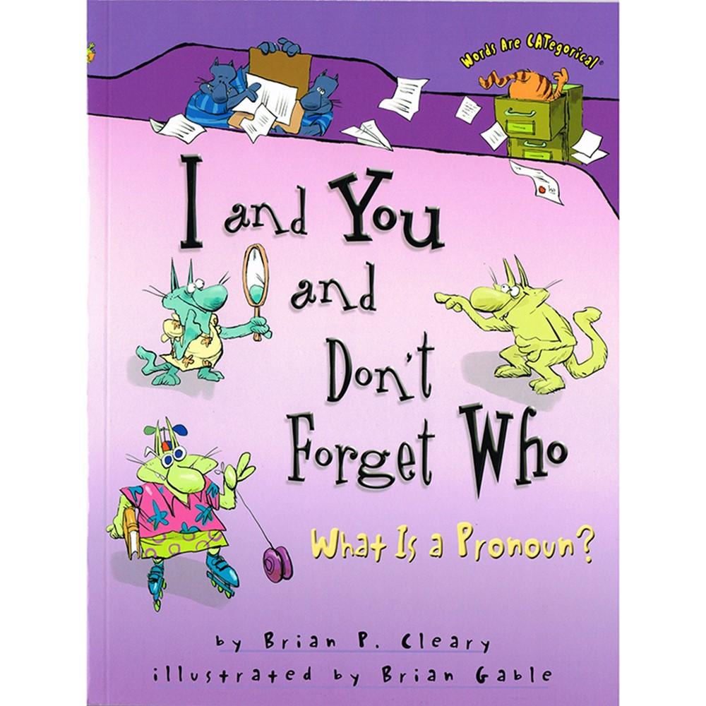 LPB0822564696 - I And You And Dont Forget Who What Is A Pronoun in Classroom Favorites
