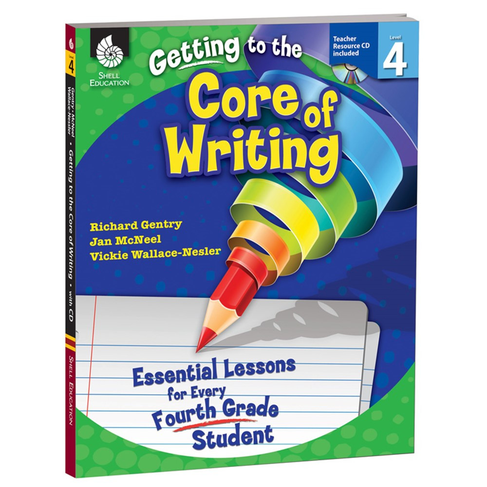 SEP50918 - Gr 4 Getting To The Core Of Writing Essential Lessons For Every Fourth in Books W/cd