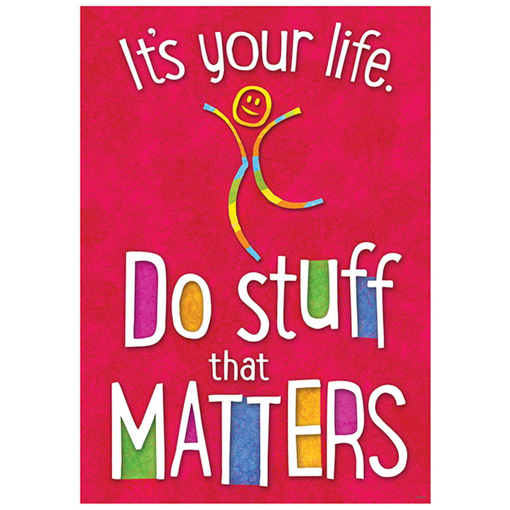 T-A67067 - Its Your Life Do Stuff Argus Poster in Motivational