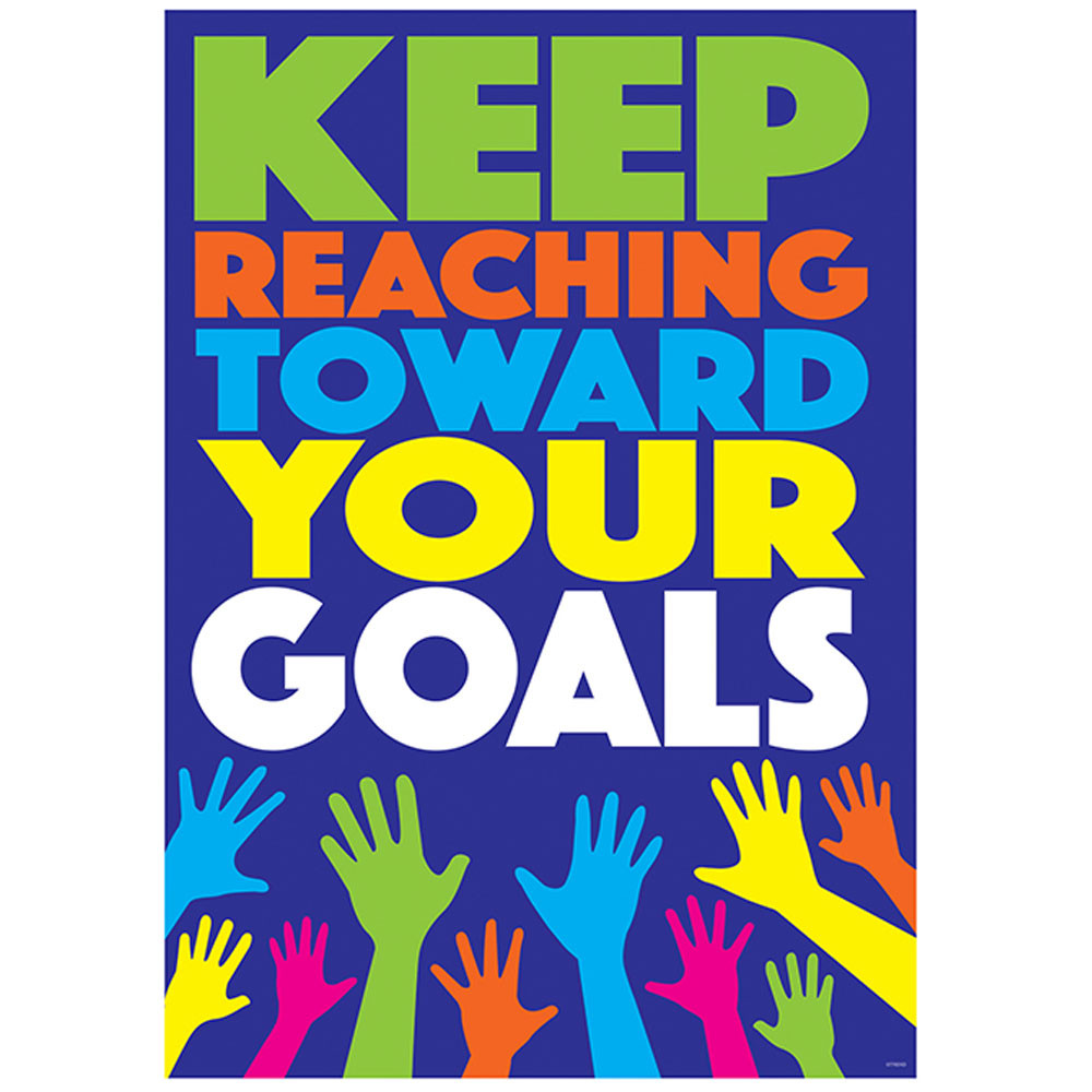 T-A67076 - Keep Reaching Toward Your Goals Argus Poster in Motivational