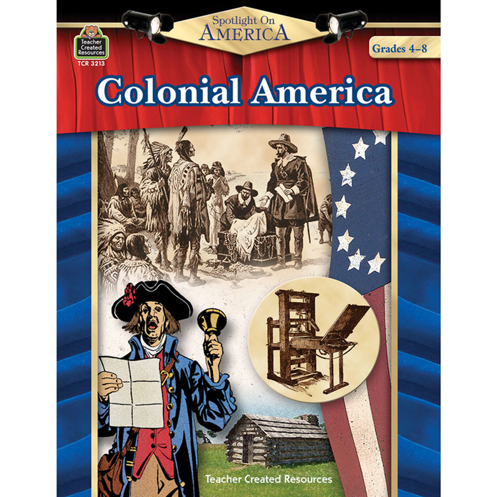 TCR3213 - Spotlight On America Colonial America in History