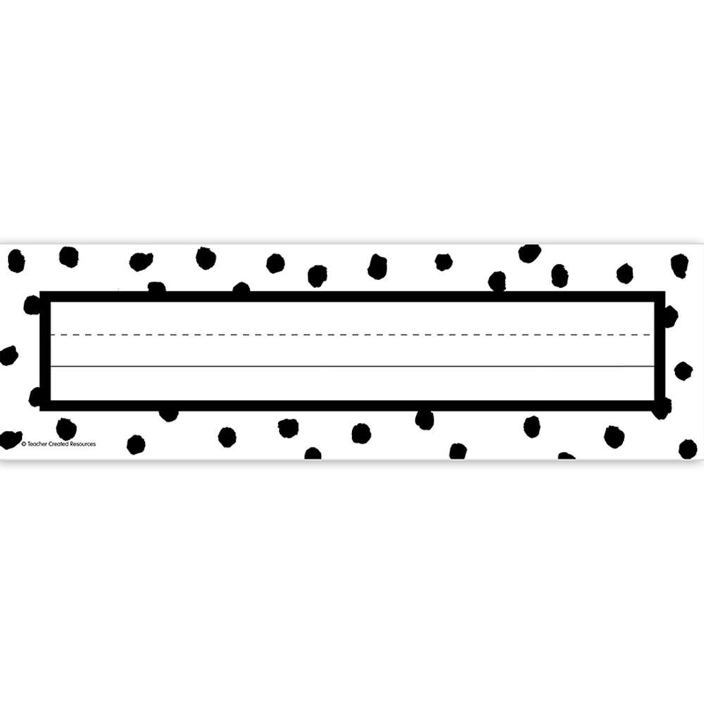 Black Painted Dots on White Flat Name Plates, 11-1/2" x 3-1/2", Pack of 36 - TCR7084 | Teacher Created Resources | Name Plates