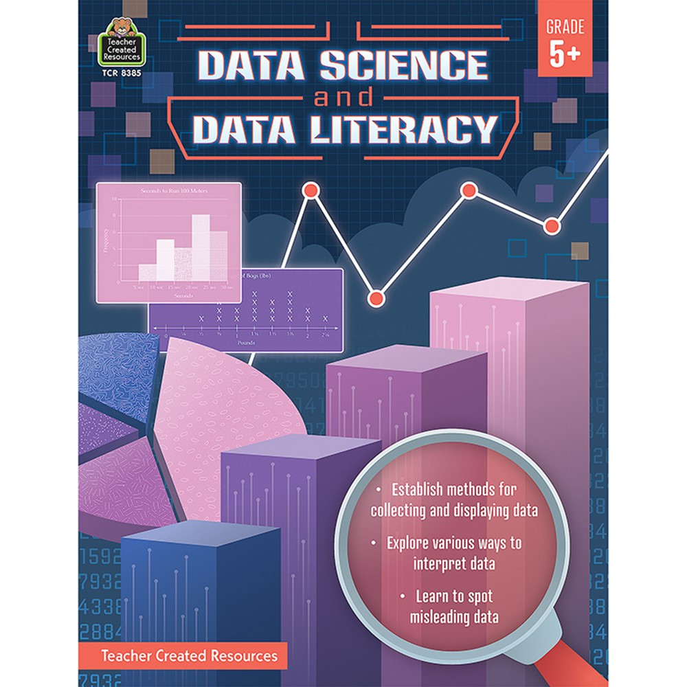 Data Science and Data Literacy, Grade 5+ - TCR8385 | Teacher Created Resources | Graphing