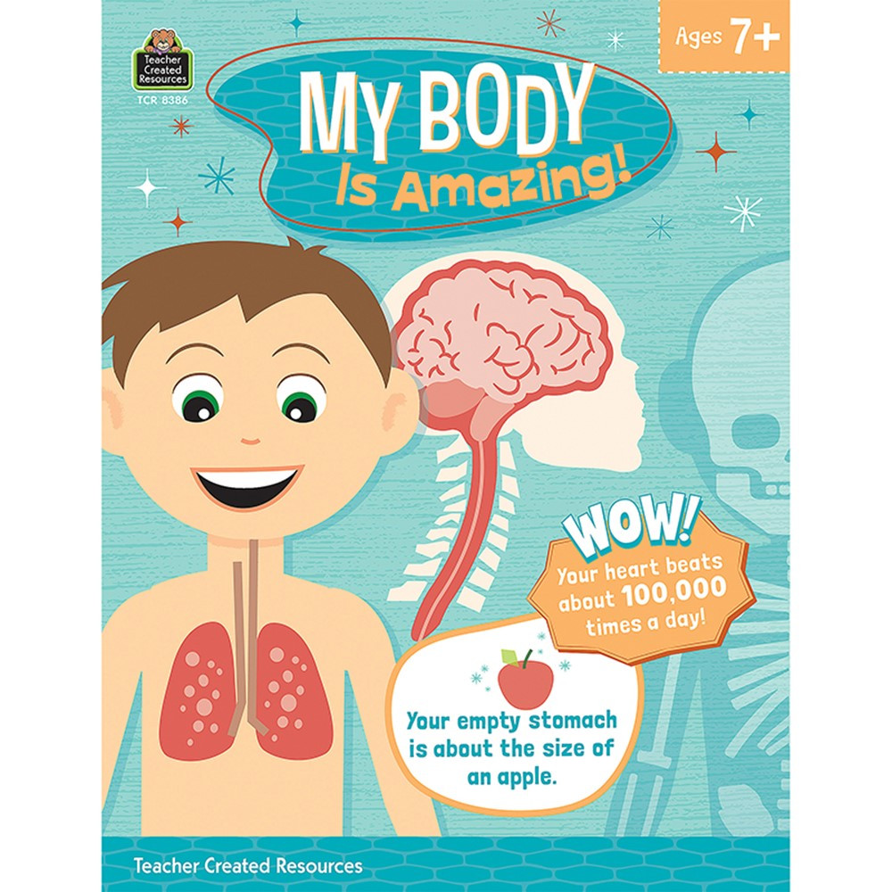 My Body Is Amazing - TCR8386 | Teacher Created Resources | Human Anatomy