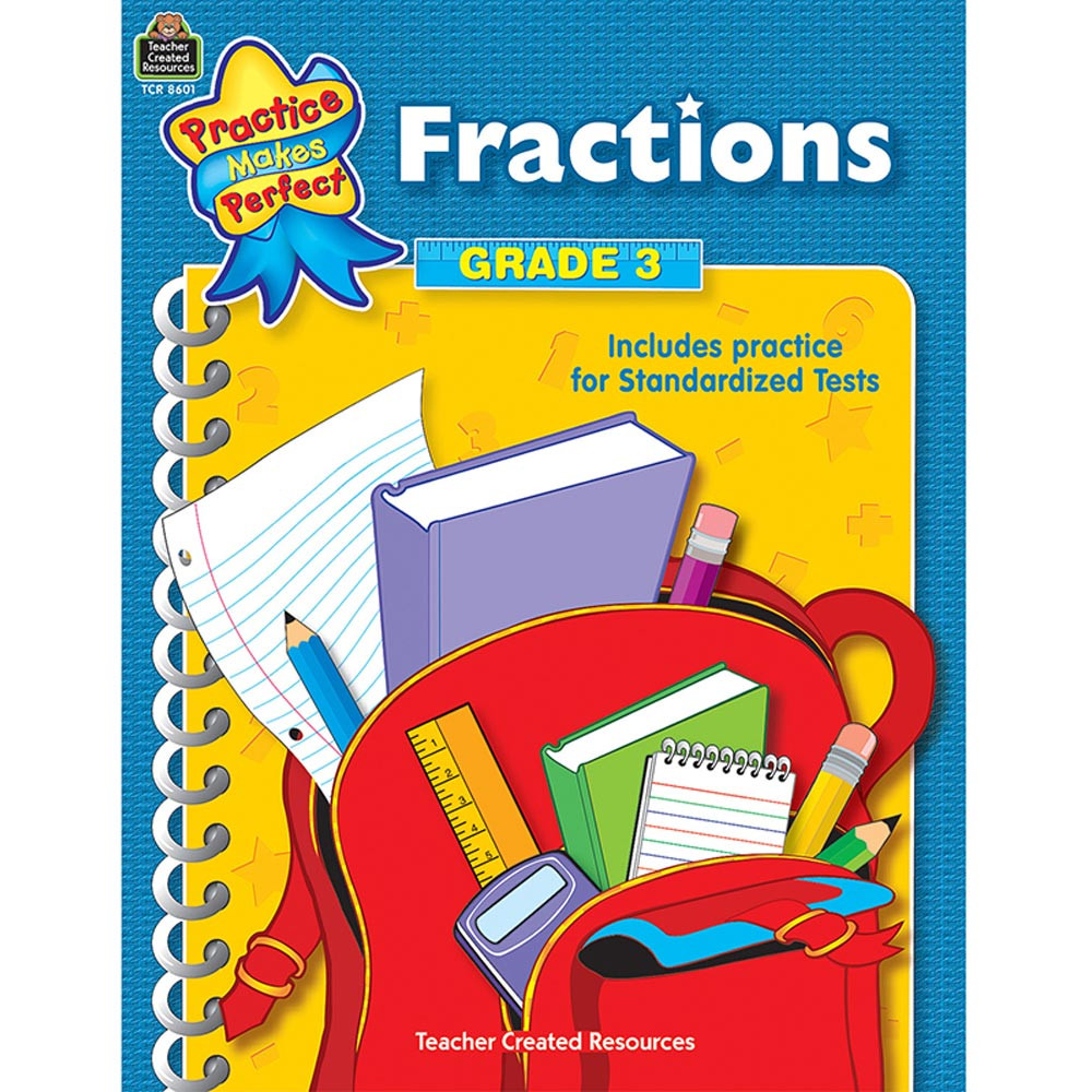 TCR8601 - Fractions Gr 3 Practice Makes Perfect in Fractions & Decimals