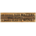 OF COURSE SIZE MATTERS SIGN - RGM-SB-22 | Sweet Bird | Indoor Décor