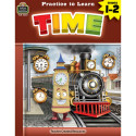 Practice to Learn: Time Grades 1-2 - TCR8230 | Teacher Created Resources | Time