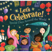 Let's Celebrate! Special Days Around the World - BBK9781782858348 | Barefoot Books | Classroom Favorites