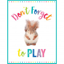 CD-114271 - Don't Forget To Play Chart Woodland Whimsy in Classroom Theme