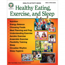 Healthy Eating, Exercise, and Sleep Workbook - CD-405086 | Carson Dellosa Education | Self Awareness