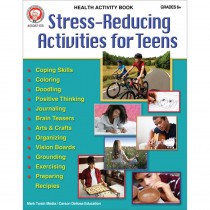 Stress-Reducing Activities for Teens Workbook - CD-405087 | Carson Dellosa Education | Self Awareness