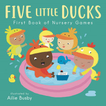 Five Little Ducks - First Book of Nursery Games Board Book - CPY9781786284105 | Childs Play Books | Classroom Favorites