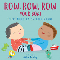 Row, Row, Row Your Boat - First Book of Nursery Songs Board Book - CPY9781786286536 | Childs Play Books | Classroom Favorites