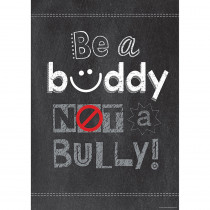CTP6685 - Be A Buddy Not A Bully Poster in Motivational
