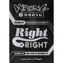 CTP6697 - Wrong Is Wrong Even If Poster in Motivational