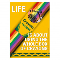 Crayola Use the Whole Box of Crayons Poster, 13" x 19" - EU-837561 | Eureka | Motivational