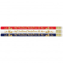 My Teacher Believes in Me Pencils, Pack of 12 - MUSD2586 | Musgrave Pencil Co Inc | Pencils & Accessories