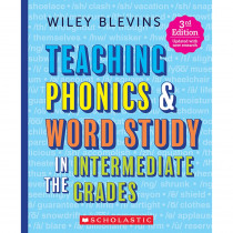 Teaching Phonics & Word Study in the Intermediate Grades, 3rd Edition - SC-750180 | Scholastic Teaching Resources | Phonics