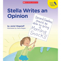 Stella Writes An Opinion - SC-826476 | Scholastic Teaching Resources | Writing Skills