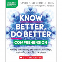 Know Better, Do Better: Teaching Comprehension Professional Book - SC-9781546113874 | Scholastic Teaching Resources | Reference Materials