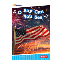 iCivics Readers O Say Can You See Nonfiction Book - SEP121663 | Shell Education | Social Studies