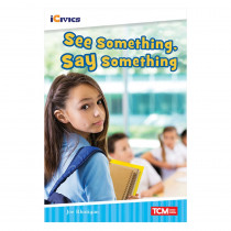 iCivics Readers See Something, Say Something Nonfiction Book - SEP121665 | Shell Education | Social Studies