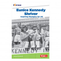iCivics Readers Eunice Kennedy Shriver: Inspiring Olympics for All Nonfiction Book - SEP121789 | Shell Education | Social Studies