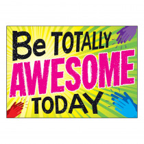 T-A67094 - Be Totally Awesome Today Poster in Motivational