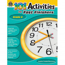 TCR2966 - Gr 6 101 Activities For Fast Finishers in Skill Builders