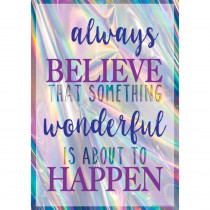 Always Believe That Something Wonderful Is About to Happen Positive Poster - TCR7430 | Teacher Created Resources | Motivational
