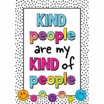 Kind People Are My Kind of People Positive Poster - TCR7465 | Teacher Created Resources | Motivational