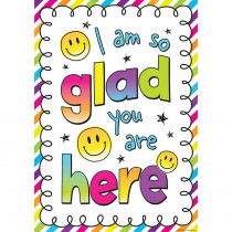 I Am So Glad You Are Here Positive Poster - TCR7480 | Teacher Created Resources | Motivational
