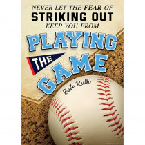 Never Let The Fear of Striking Out Keep You From Playing the Game Positive Poster - TCR7953 | Teacher Created Resources | Motivational