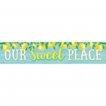 Lemon Zest Our Sweet Place Banner, 8 x 39" - TCR8492 | Teacher Created Resources | Banners"