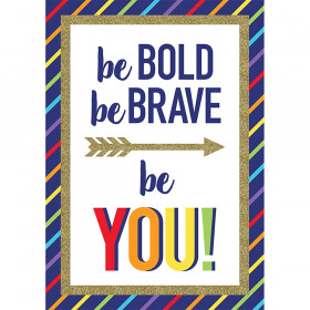 Sparkle + Shine Be Bold Be Brave Be You! Poster