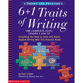 Theory and Practice 6 plus 1 Traits Of Writing Guide, Grades 3 and Up
