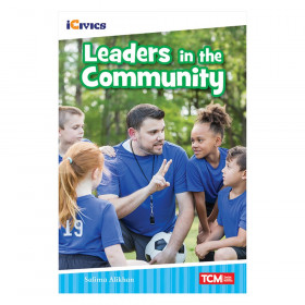 iCivics Readers Leaders in the Community Nonfiction Book Nonfiction Book