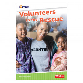 iCivics Readers Volunteers to the Rescue Nonfiction Book