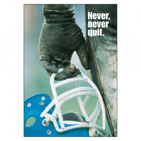 Never, never quit. ARGUS Poster, 13.375" x 19"