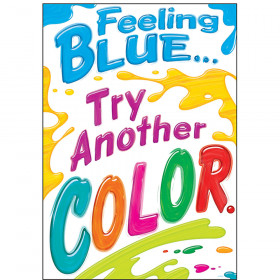 Feeling Blue… Try Another COLOR. ARGUS® Poster