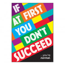 IF AT FIRST...you're normal. ARGUS Poster, 13.375" x 19"