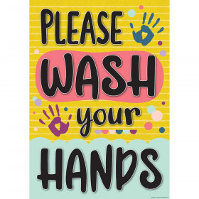 Please Wash Your Hands Positive Poster, 13-3/8" x 19"