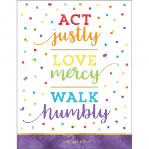 CD-114287 - Act Justly Love Mercy Walk Humbly Chart in Motivational