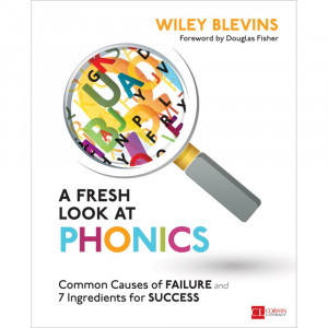 A Fresh Look at Phonics, Grades K-2 - COR9781506326887 | Corwin Press | Phonics