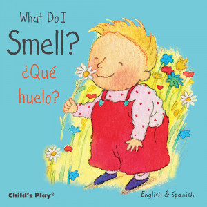 What Do I Smell? / Qué huelo? Board Book - CPY9781846437236 | Childs Play Books | Books