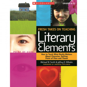 Fresh Takes on Teaching Literary Elements - SC-9780545052566 | Scholastic Teaching Resources | Literature Units