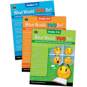 What Would YOU Do? Set of 3 - TCR2088565 | Teacher Created Resources | Self Awareness