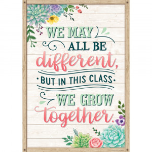 We May All Be Different, but in This Class We Grow Together Positive Poster - TCR7442 | Teacher Created Resources | Motivational